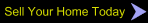 Sell Your Home Today